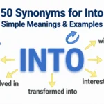 Synonyms for Into