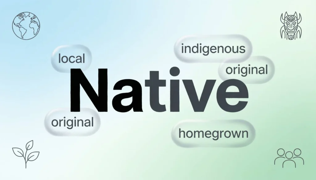 Synonyms of Native