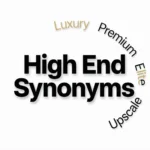 High End Synonyms