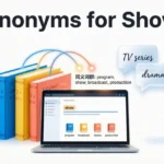 Synonyms for Shows