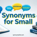 Synonyms for Small