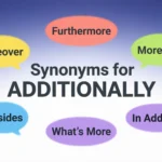 Synonyms for Additionally