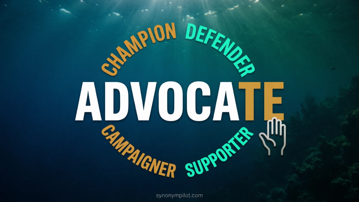 Synonyms for Advocate
