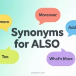 Synonyms for Also