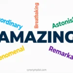 Synonyms for Amazing