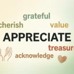 Synonyms for Appreciate: