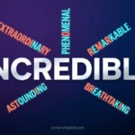 Synonyms for Incredible