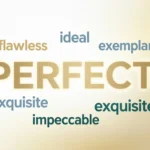 Synonyms for Perfect