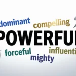 Synonyms for Powerful